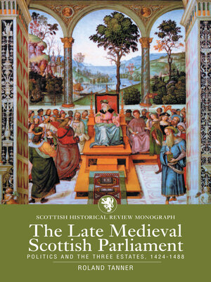 cover image of The Late Medieval Scottish Parliament